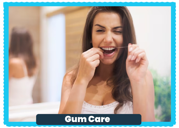 Gum Care